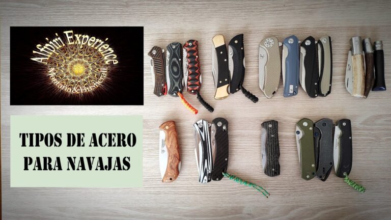 El Mejor Acero para Navajas: Guía Definitiva