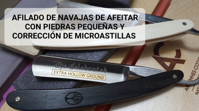 Guía para Elegir la Piedra de Afilado Ideal para Navajas de Afeitar